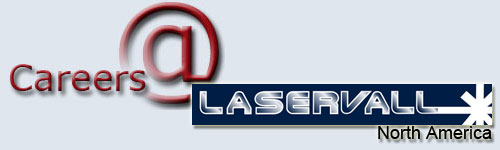 Careers @ Laservall North America